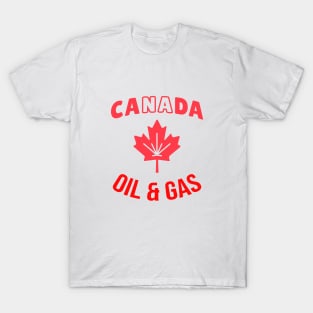 support Canadian oil & gas shirt and gift T-Shirt